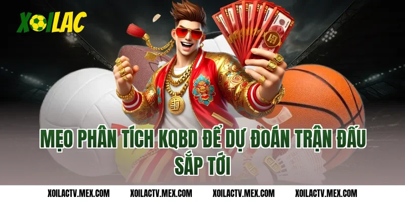 Mẹo phân tích kqbd để dự đoán trận đấu sắp tới