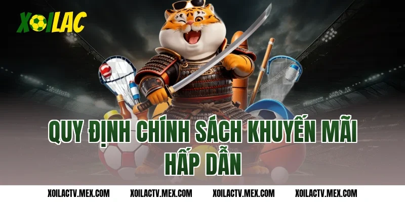 Quy định chính sách khuyến mãi hấp dẫn